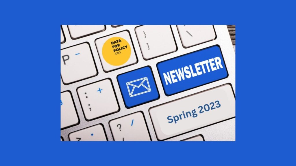 Spring Edition of Data for Policy’s Community Newsletter Published