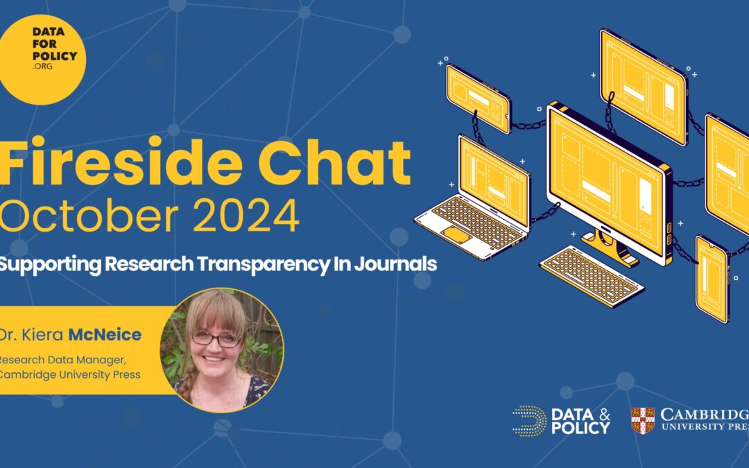 Highlights from Data for Policy October Fireside Chat: Enhancing Research Transparency by Kiera McNeice