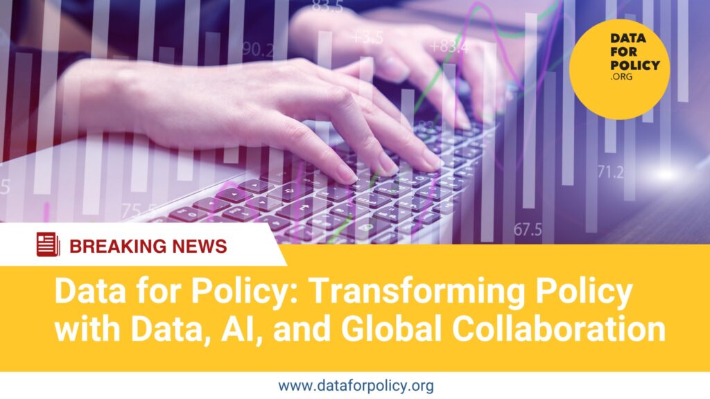 Empowering Global Policy Through Data and AI: Latest Developments from Data for Policy