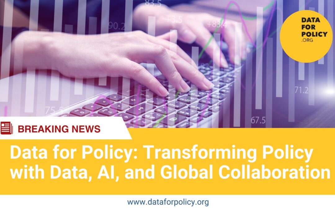Empowering Global Policy Through Data and AI: Latest Developments from Data for Policy